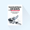konstruktionspraxis: Issue 6/2027, Publishing Date: June 10, 2027 (Special Issue on Robotics Integration & Kinematics for automatica)