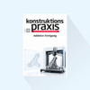 konstruktionspraxis: Issue 10/27, Publishing Date: October 14, 2027 (October: Additive Manufacturing Special, Trade fair issues on blechexpo and formnext)