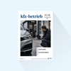 kfz-betrieb: Issue 25-26/27, Publishing Date: June 25, 2027 (June: Free Market / Experts)