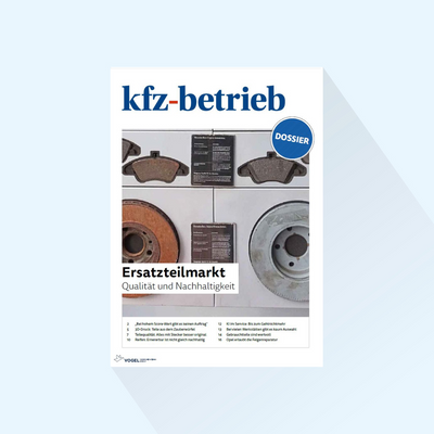 kfz-betrieb: Dossier „Qualität und Nachhaltigkeit auf dem Ersatzteilmarkt“, Erscheinungstag 19.02.2024