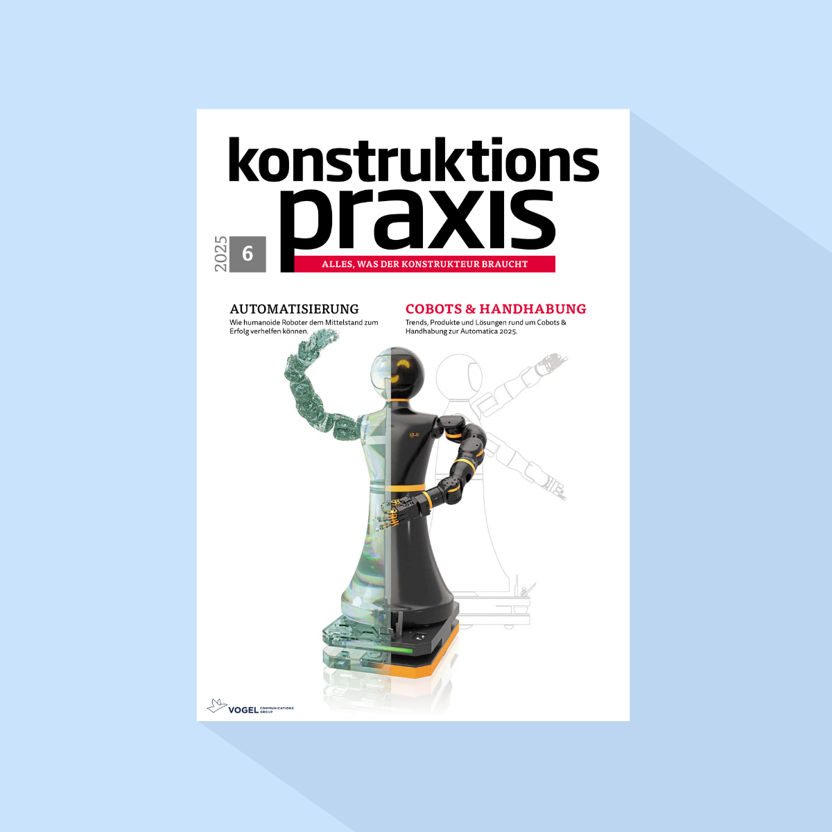 konstruktionspraxis: Ausgabe 6/26, Erscheinungstag: 25.06.2026