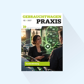 Gebrauchtwagen Praxis: Issue 2/2027, Publishing Date: February 4, 2027 (February: Customer Loyalty)