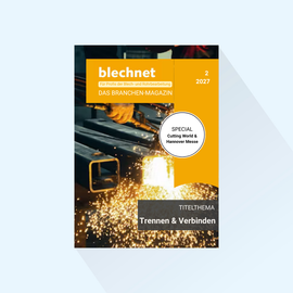 blechnet: Issue 2/2027, Publishing Date: April 12, 2027 (April: Cutting & Joining, Cutting World Special, HANNOVER MESSE Issue)