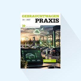 Gebrauchtwagen Praxis Issue 3/2027 Publishing Date : 04.03.2027 (March: Software)