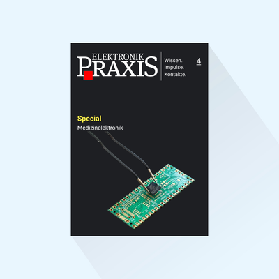 ELEKTRONIKPRAXIS: Issue 4/2027, Publishing Date: April 1, 2027 (April: Medical Electronics Special)