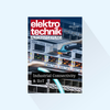 elektrotechnik AUTOMATISIERUNG: Issue 5/2027, Publishing Date November 16, 2027 (November, Special Issue: Industrial Connectivity & IIoT, Trade fair issues on SPS and COMPAMED)