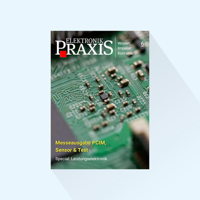 ELEKTRONIKPRAXIS: Ausgabe 6/2007, Erscheinungstag: 29.04.2027 (April: Messeausgabe PCIM, Sensor & Test, Special Leistungselektronik)