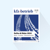 kfz-betrieb: Special edition Tires & Wheels 2025 (Issue 19/20), Publishing Date: 16.05.2025