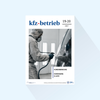kfz-betrieb Issue 19-20/27, Publishing Date : 14.05.2027 (May: Customer loyalty / Bodywork & Paint)