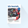 kfz-betrieb: "Diagnosis" dossier, Publishing Date 11.03.2024