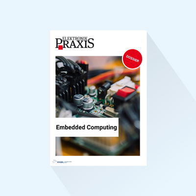 ELEKTRONIKPRAXIS: Dossier „Embedded Computing“, Erscheinungstag 12.09.2024