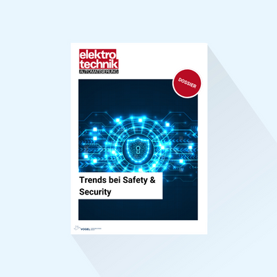 elektrotechnik AUTOMATISIERUNGDossier "Trends in Safety & Security", Publishing Date 20.11.2024