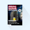 elektrotechnik AUTOMATISIERUNG: Issue 5/25, Publishing Date 17.11.2025 (Productronica, SPS)